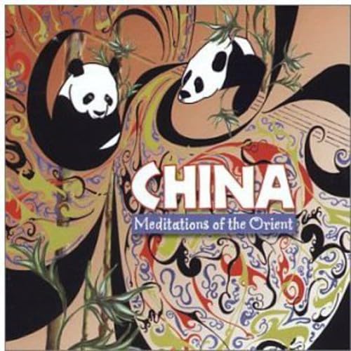 China: Meditation Of The Orient Music
