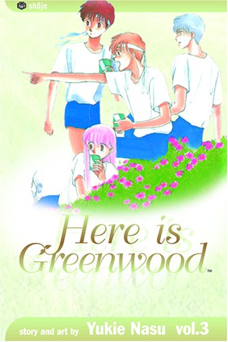 Here Is Greenwood, Vol. 3 Manga