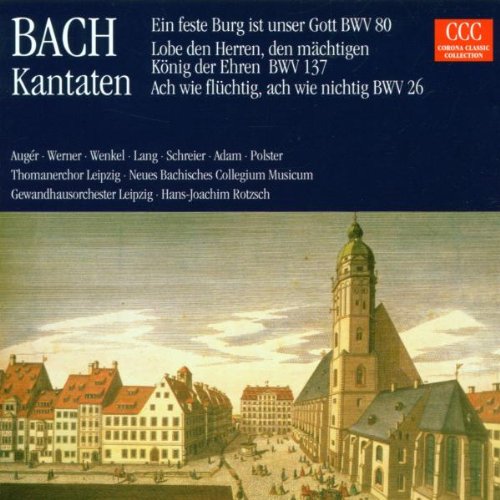 Kantaten (BWV 26, 80 & 137) Classical