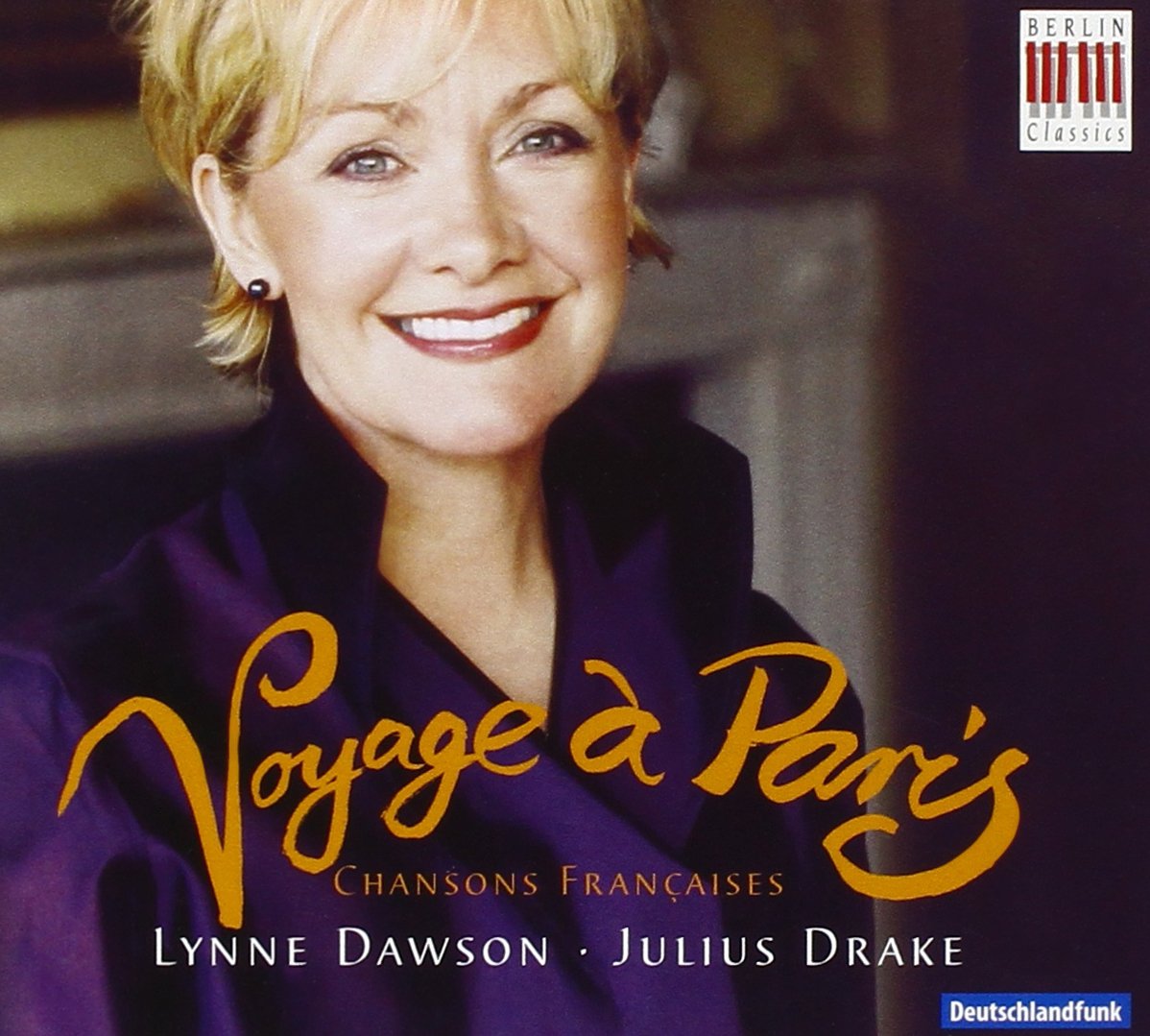Lynne Dawson ~ Voyage à Paris, chansons française Classical