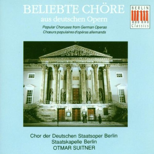 Beliebte Chöre aus deutschen Opern Classical