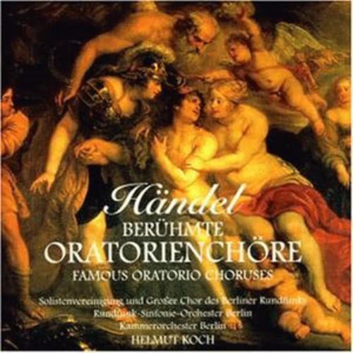 Berühmte Chöre aus Oratorien Classical