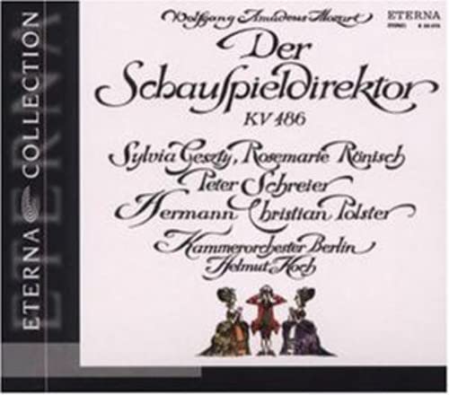 Wolfgang Amadeus Mozart: Der Schauspieldirektor (Gesamtaufnahme) Classical