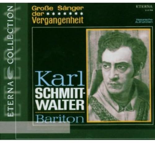 Karl Schmitt-Walter-Große Sänger der Vergangenheit Classical