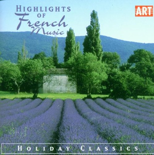 Highlights Of French Music Classical
