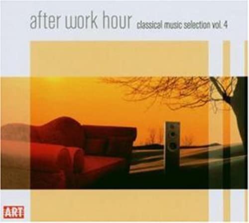 After Work Hour,Vol.4-Classical Music Selection Music