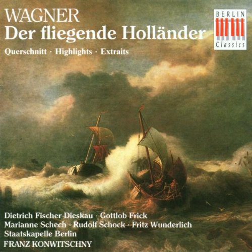 Wagner: Der fliegende Holländer (Querschnitt) Classical