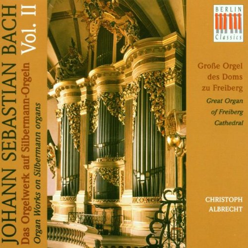 Das Orgelwerk auf Silbermann-Orgeln Vol. 2 (Die große Orgel des Doms zu Freiberg) Classical
