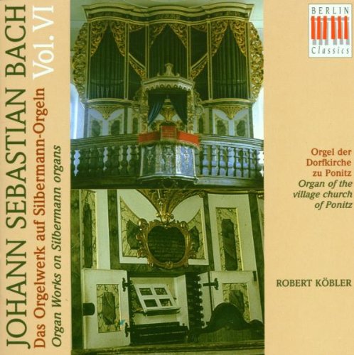 Das Orgelwerk auf Silbermann-Orgeln Vol. 6 (Die Orgel der Kirche zu Ponitz) Classical