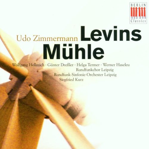 Zimmermann: Levins Mühle (Gesamtaufnahme) (gekürzte Fassung vom Komponisten) (Aufnahme Bethanienkirche Leipzig 1974) Classical