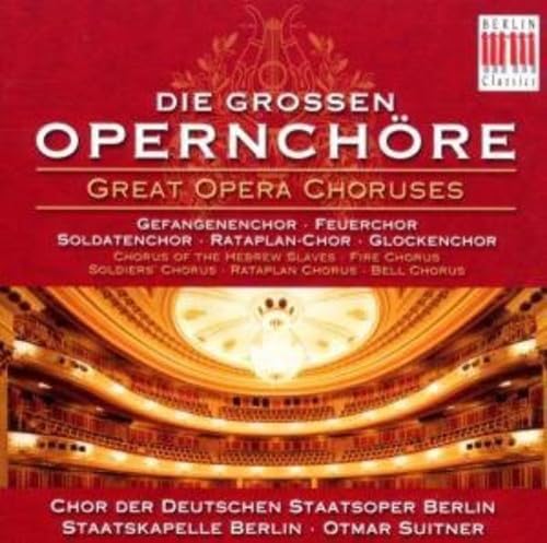 Die Grossen Opernchöre Classical