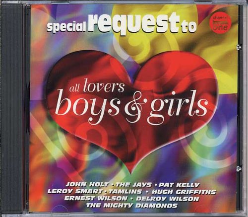 Special Request to All Lovers Boys & Girls Pop