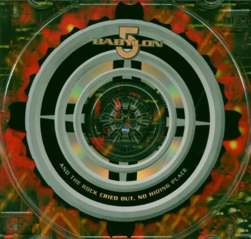 Babylon 5: And The Rock Cried Out, No Hiding Place cd