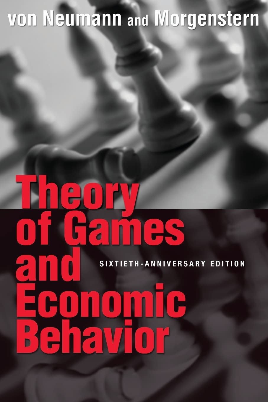Theory of Games and Economic Behavior: 60th Anniversary Commemorative Edition. Afterword: Ariel Rubinstein (Princeton Classic Editions) Law