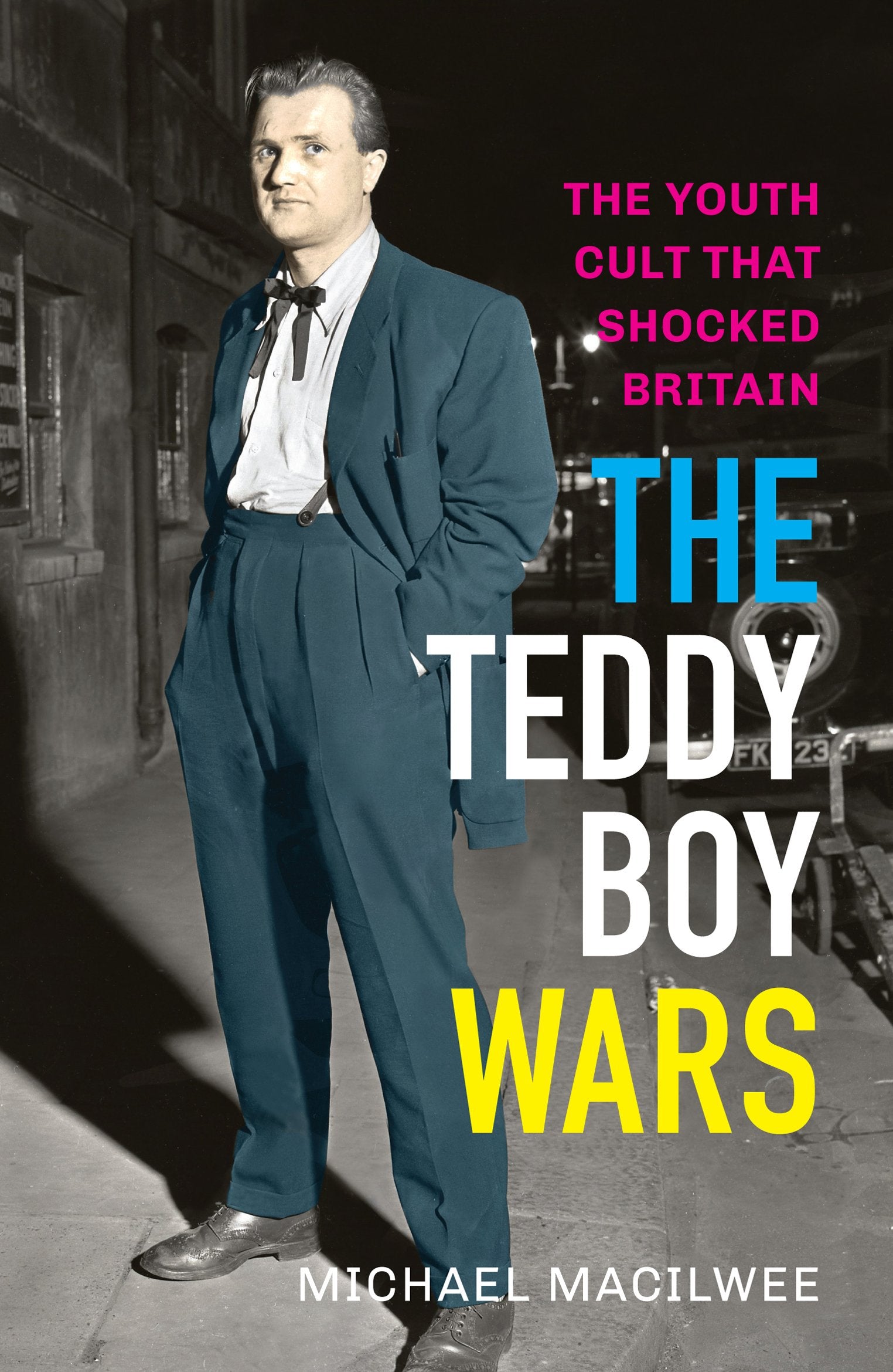 The Teddy Boy Wars: The Youth Cult that Shocked Britain Social Sciences