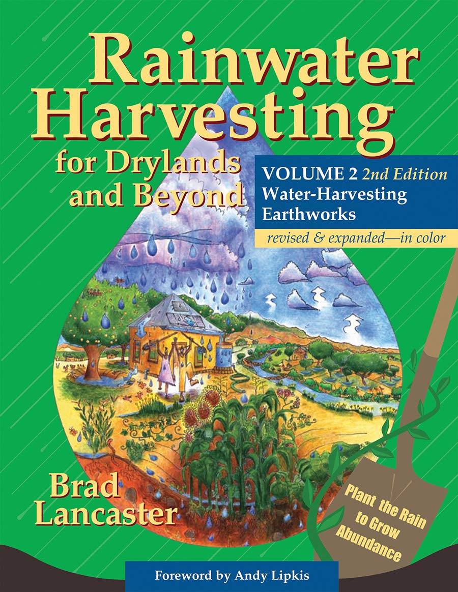Rainwater Harvesting for Drylands and Beyond: Water-Harvesting Earthworks (2) Business & Technology
