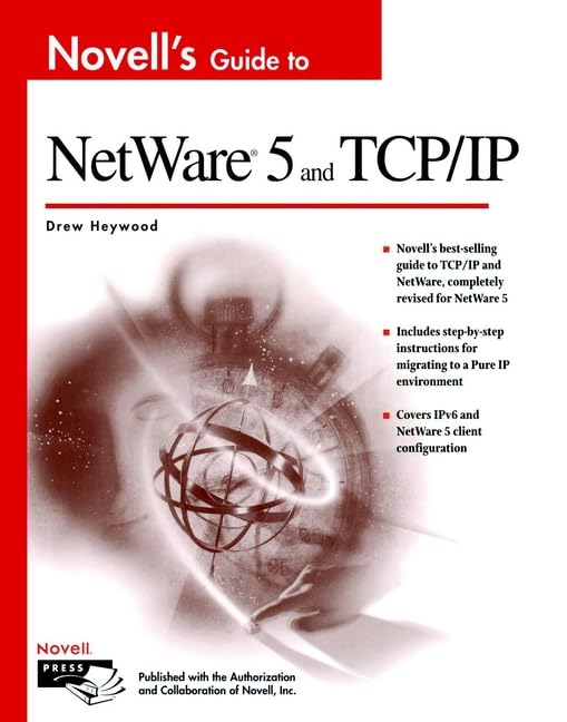 Novell's Guide to Netware 5 and Tcp/Ip Computer Science