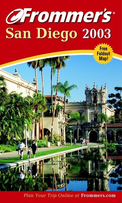 Frommer's 2003 San Diego (FROMMER'S SAN DIEGO) Leisure, Home & Garden