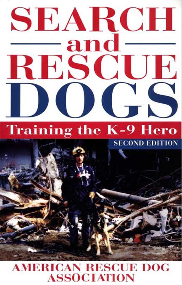 Search and Rescue Dogs: Training the K-9 Hero Social Sciences