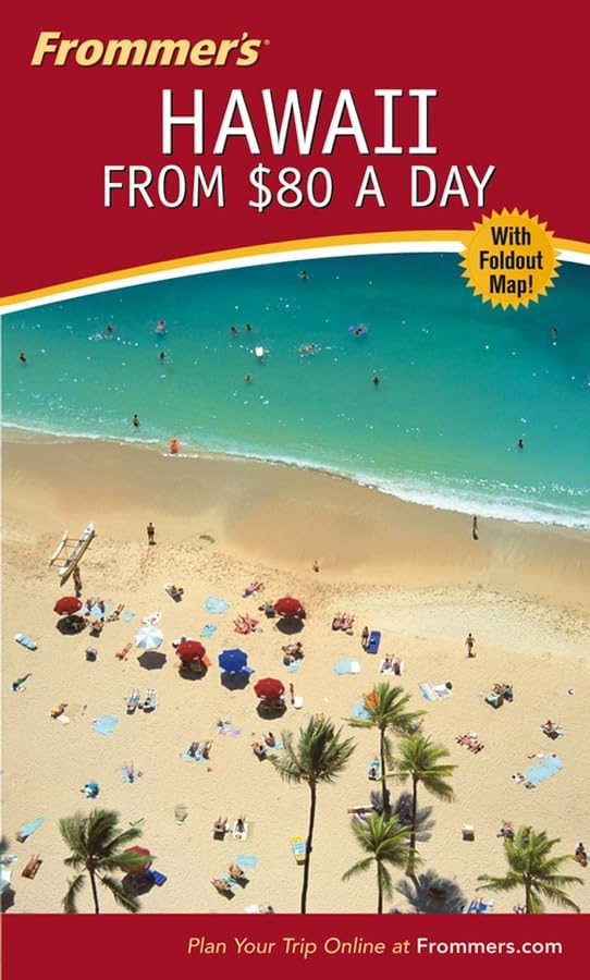Frommer's Hawaii from $80 a Day: 34th Edition (FROMMER'S HAWAII FROM $ A DAY) Leisure, Home & Garden