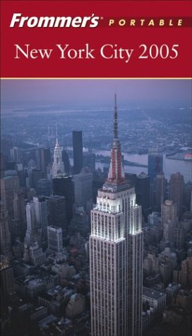 Frommer's Portable New York City 2005 (Frommer's S.) Leisure, Home & Garden