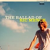 Ballad of Ric Menck Alternative & Indie
