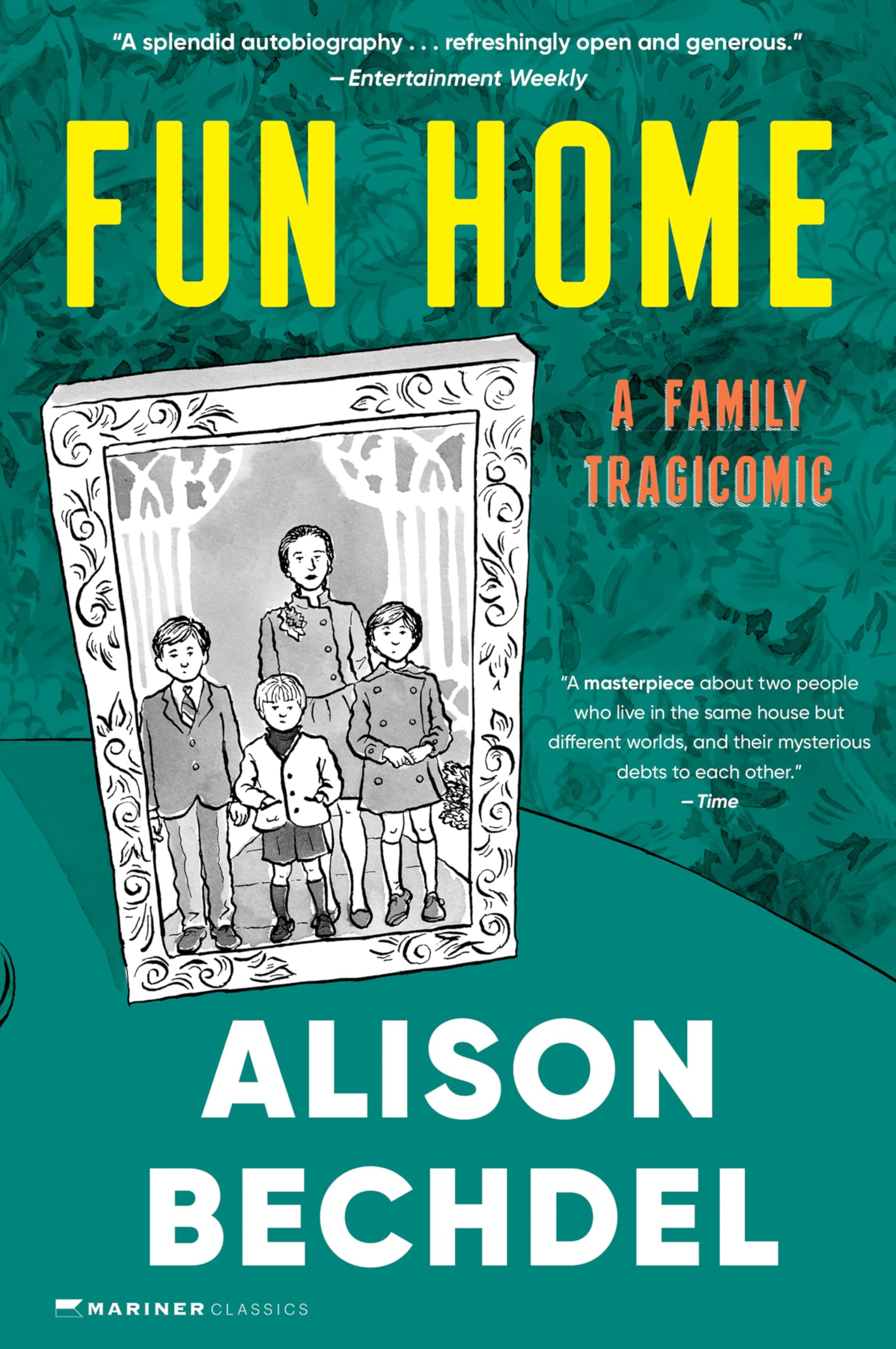 Fun Home: A Family Tragicomic: A Family Tragicomic―A New York Times Best Book of the 21st Century! Politics & Society Books