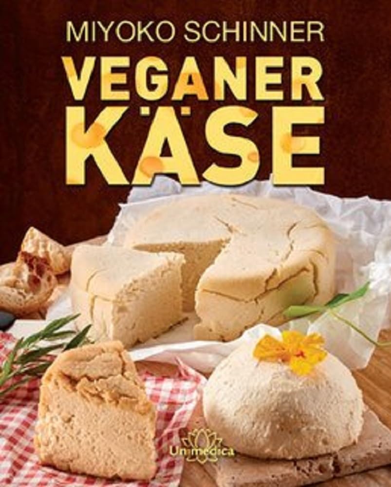 Veganer Käse: Über 30 Käsesorten selbst herstellen: Von Ricotta und Mozzarella bis zum kräftigen Gouda - mit vielen leckeren Rezepten Leisure, Home & Garden