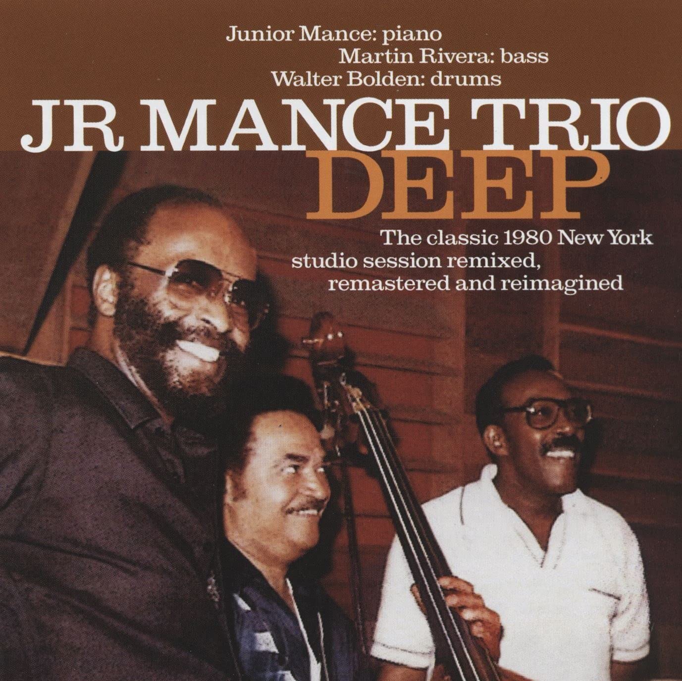 Deep: The Classic 1980 New York Studio SESSION Remastered, Refreshed And Reimagined Jazz