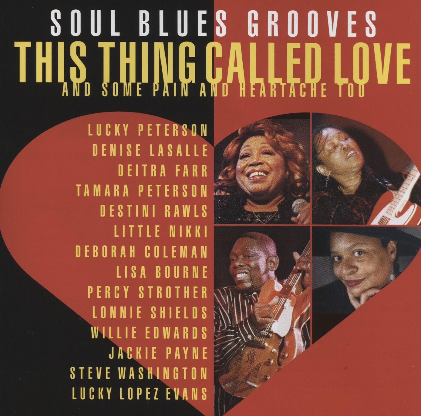 THIS THING CALLED LOVE: SOUL BLUES GROOVES ( & SOME PAIN & HEARTACHE TOO) Blues
