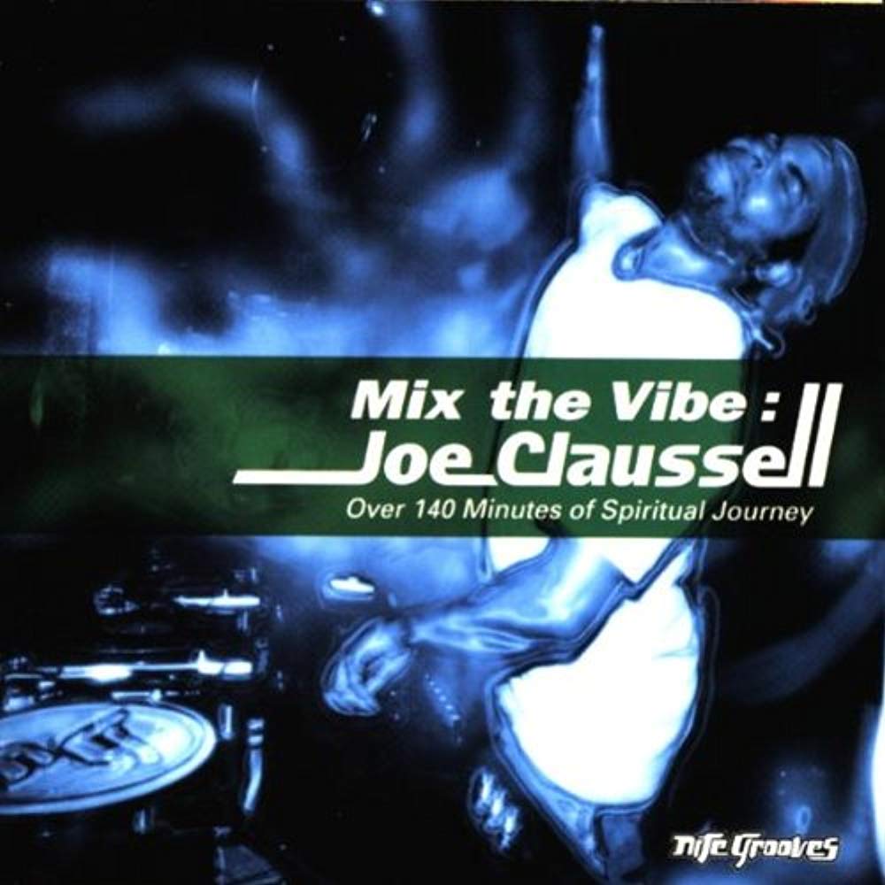 Mix the Vibe: Joe Claussell Alternative & Indie