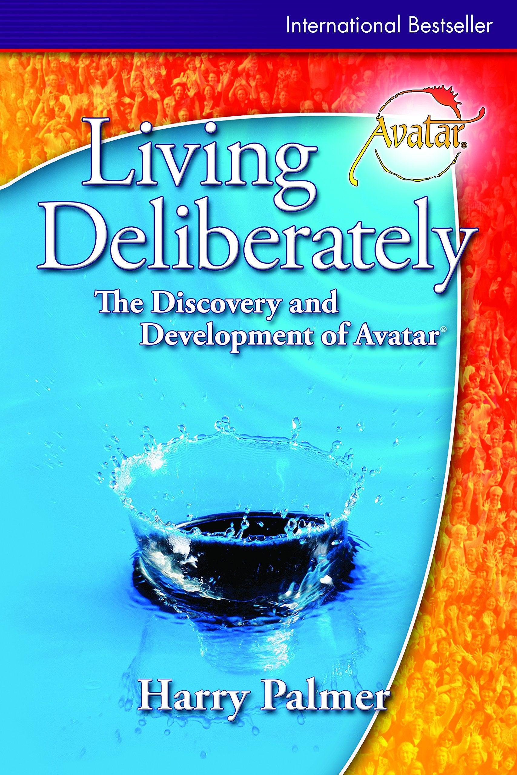 Living Deliberately: The Discovery and Development of Avatar Lifestyle