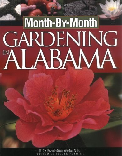 Month-By-Month Gardening in Alabama Garden & Plants