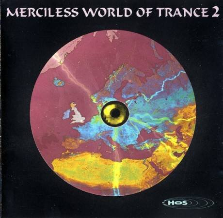 Merciless World Of Trance Vol 2 Dance & Electronic