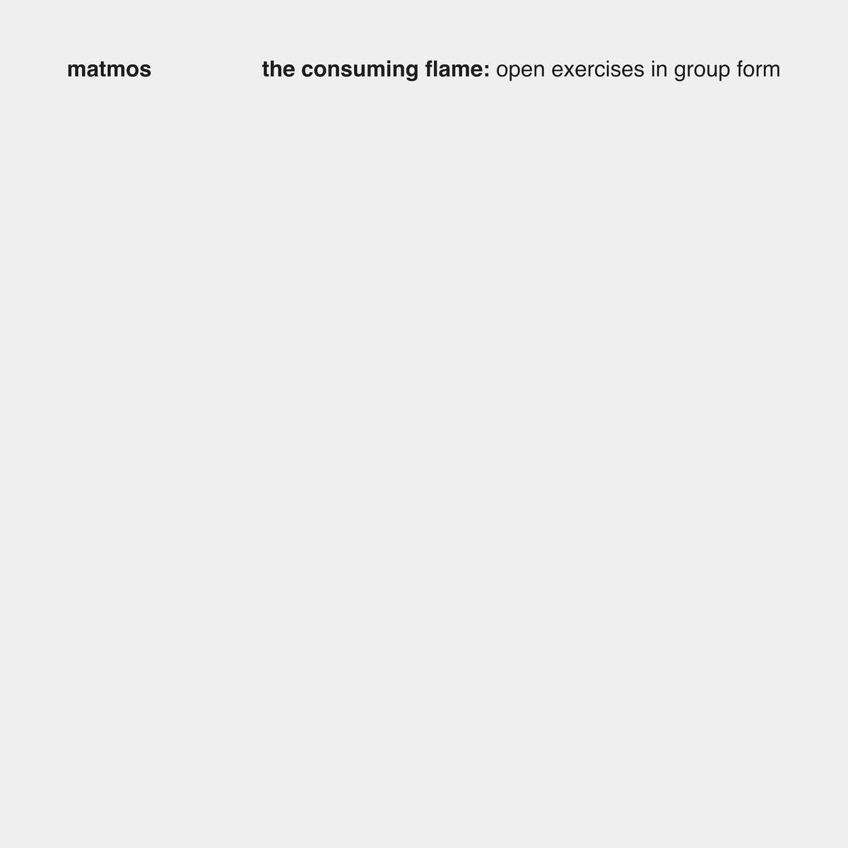The Consuming Flame: Open Exercises in Group Form Rock