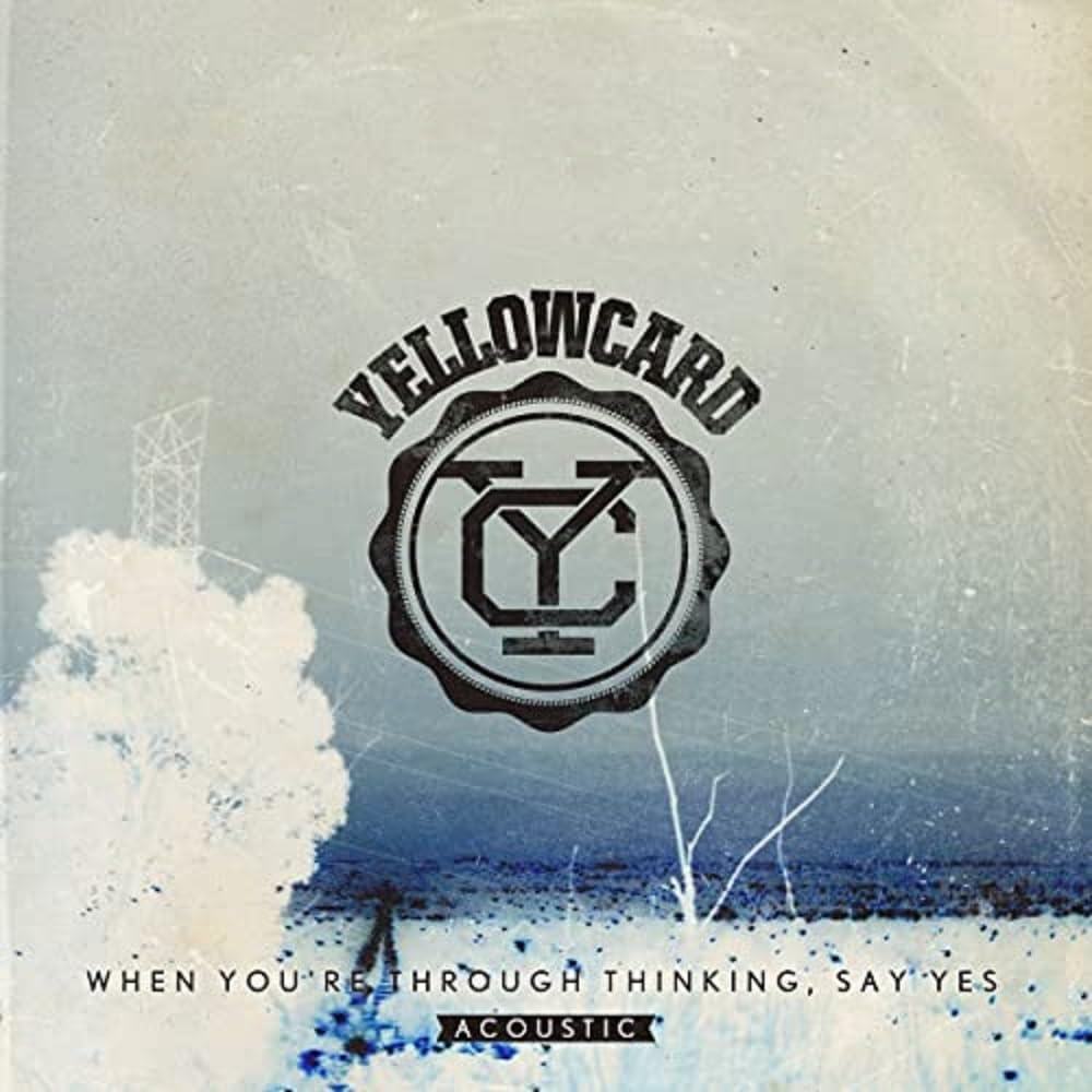When You're Through Thinking, Say Yes (Acoustic) Alternative & Indie