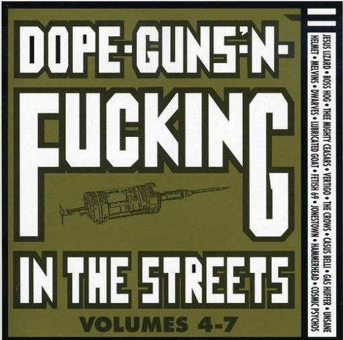Vol. 4-7-Dope Guns & Fucking Alternative & Indie