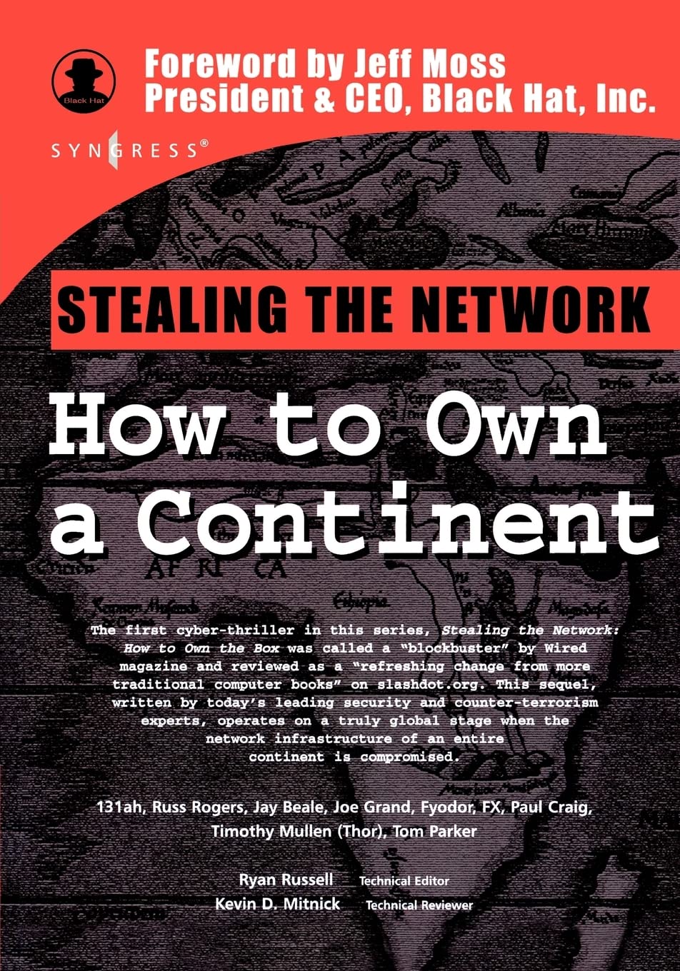 Stealing the Network: How to Own a Continent (Cyber-Fiction) Computer Science