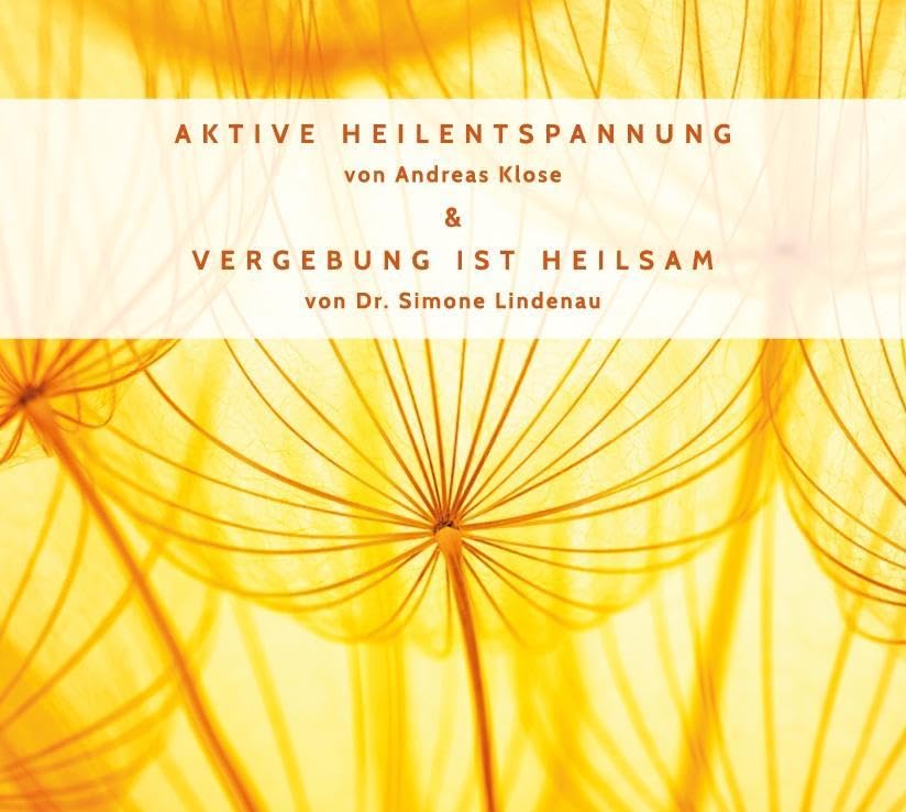 Die CD aktive Heilentspannung und Vergebung ist heilsam Books