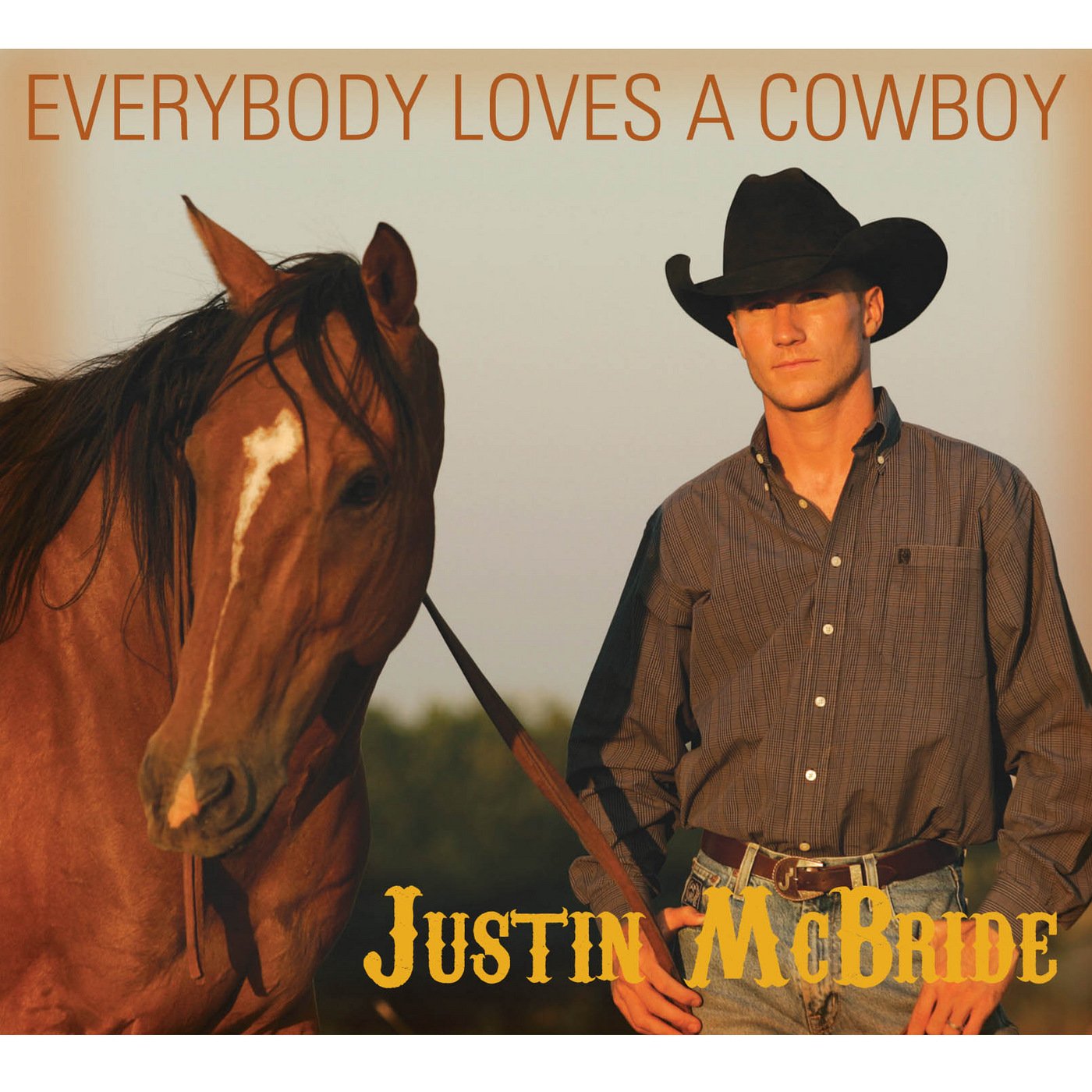 Justin McBride : Everybody Loves A Cowboy CD Music