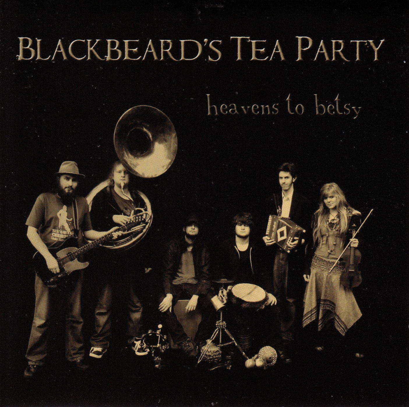 Blackbeards Tea Party : Heavens to Betsy CD Music