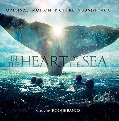 in Heart of The Sea (Original Soundtrack) Soundtracks & Musicals