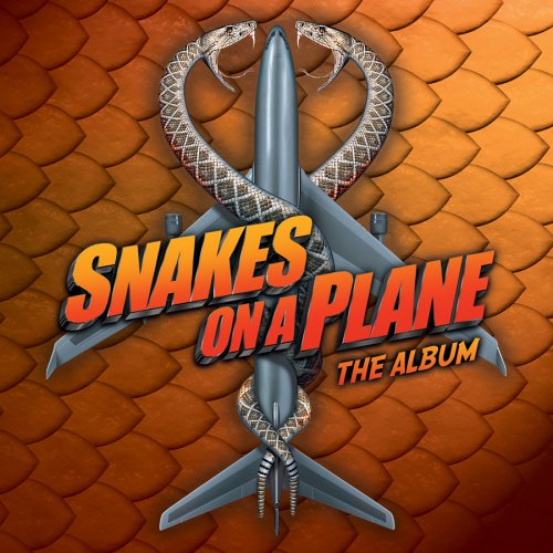 Snakes on a Plane: The Album Alternative & Indie