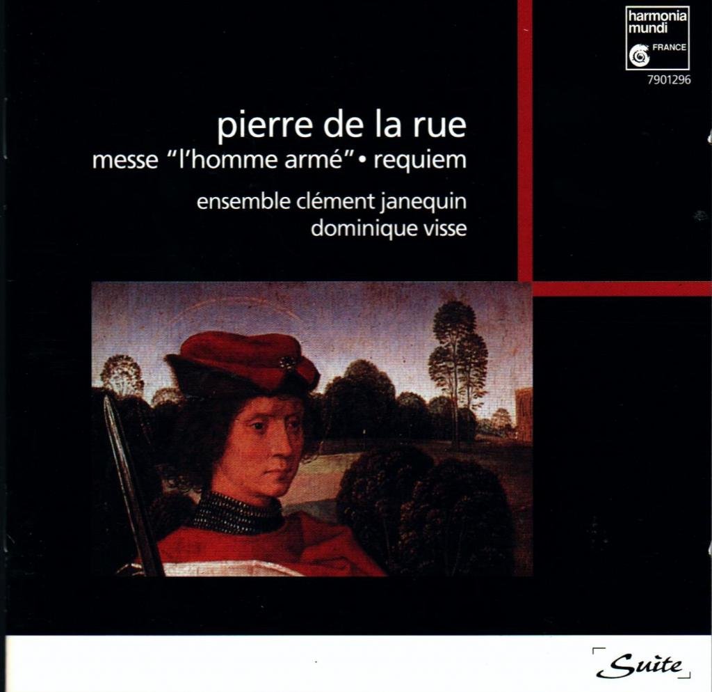 Pierre de la Rue: Messe "L'Homme armé" Classical