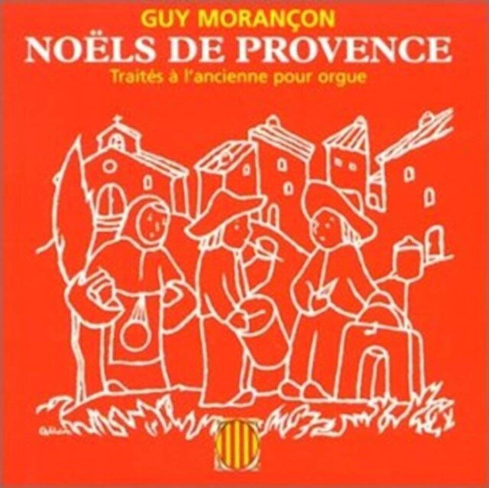 Noels de Provence (Traites a l'ancienne pour orgue) Classical