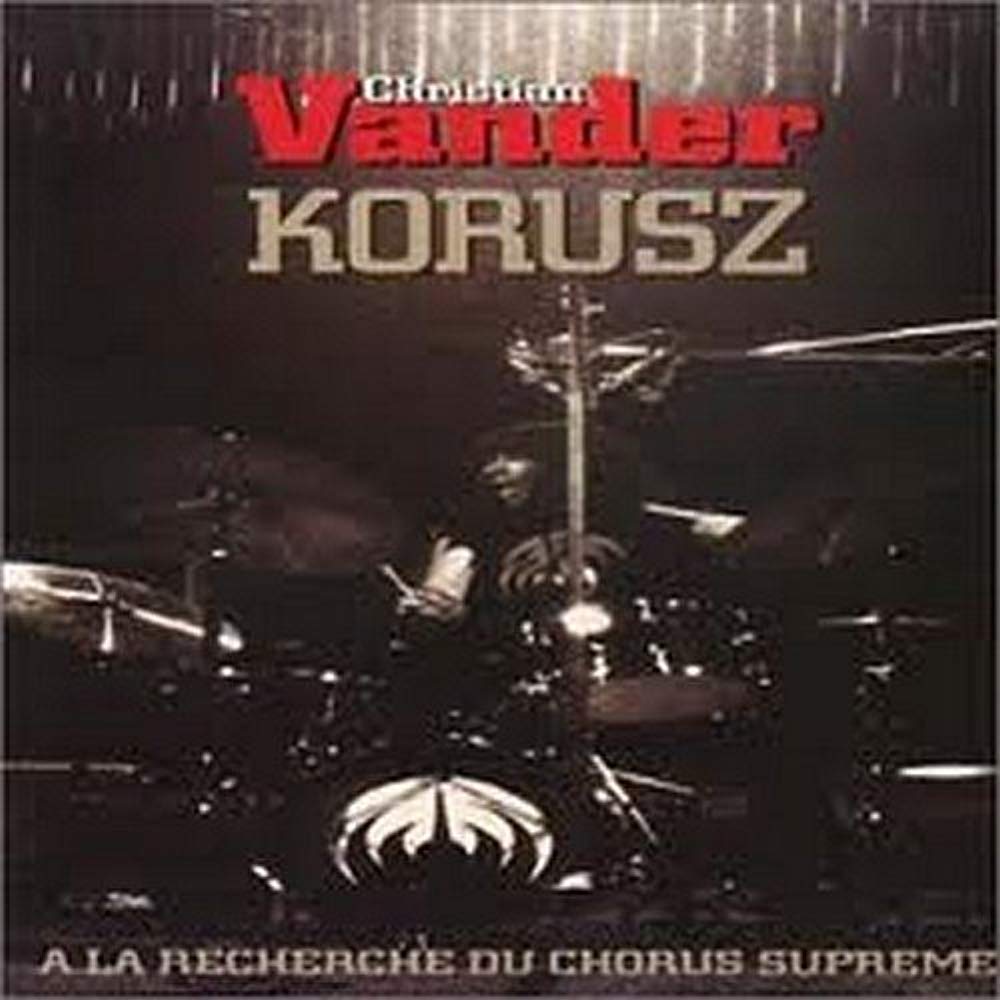 Korusz : a la Recherche du Chorus suprême cd