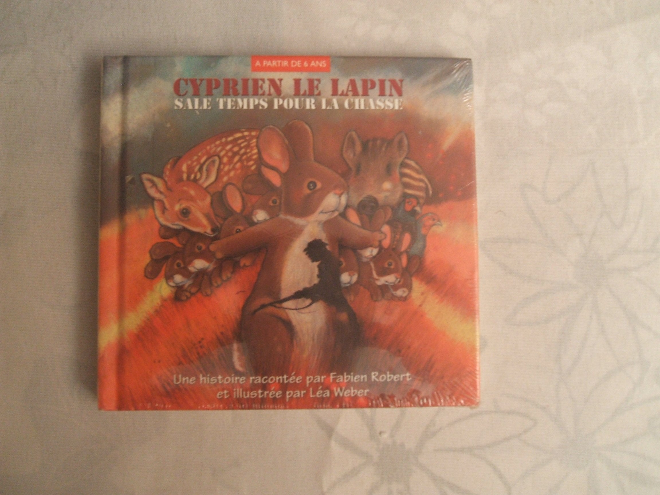 Cyprien Le Lapin - Sale temps pour la chasse cd