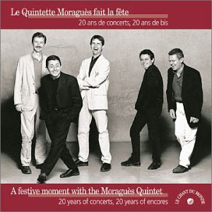 Le Quintette Moraguès fait la fête : 20 ans de concerts, 20 ans de bis cd