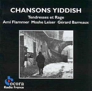 Product Image: Chansons Yiddish - Tendresses et Rage