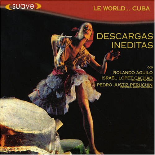 Le World...Cuba - Descargas Ineditas World Music